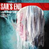 Sail's End - Live And Die (EP)