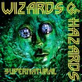 Wizards Of Hazards - Supernatural