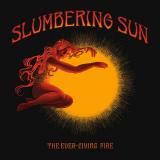 Slumbering Sun - The Ever-Living Fire
