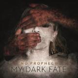 My Dark Fate - No Prophecy