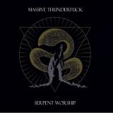 Massive Thunderfuck - Serpent Worship
