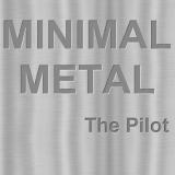 Henry - Minimal Metal - The Pilot (Lossless)