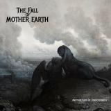 The Fall of Mother Earth - Another Kind of Consciousness (lossless)