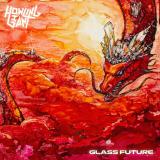 Howling Giant - Glass Future (Lossless)