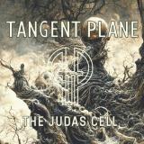 Tangent Plane - The Judas Cell (Upconvert)