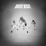 Dust Bolt - Sound &amp; Fury