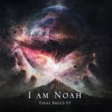 I Am Noah - Discography (2016-2018)
