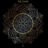 The Dame - II
