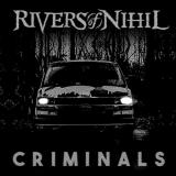 Rivers Of Nihil - Criminals (EP)