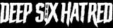 Deep Six Hatred - Discography (2020 - 2024)
