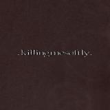 Killing Me Softly - Discography (2023 - 2025)