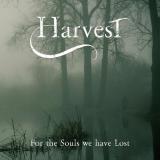 Harvest - For The Souls We Have Lost