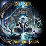 Infuser - A Tale of Tales (Upconvert)