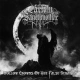Caelum Sanctimoniae - Hollow Crowns Of The False Seraphim