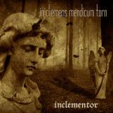 Inclementor - In Clemens Mendicum Torn (EP) (Upconvert)