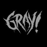 Gray! - Discography (2024 - 2025)