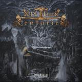 XIV Dark Centuries - Aus uralter Zeit XIV Dark Centuries - Aus uralter Zeit