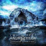 Whispers of Andromeda - Oceans Become Doors at Night (EP)