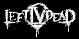 Left IV Dead - Discography (2019 - 2025)