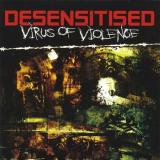 Desensitised - Virus of Violence