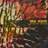 Ire Voud - Never Not Broken (EP)