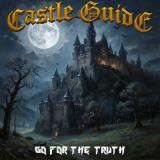 Castle Guide - Go for the Truth