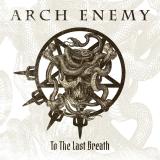 Arch Enemy - To The Last Breath (Single)