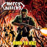 Mercy Killing - Born to Kill