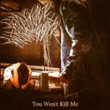 Without Witnesses - You Won't Kill Me (EP)