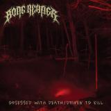 Bone Reaper - Obsessed With Death / Driven To Kill