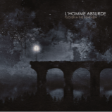LʼHomme Absurde - Flicker In The Rearview LʼHomme Absurde - Flicker In The Rearview