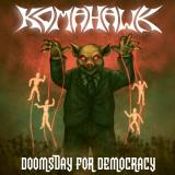 Komahawk - Doomsday for Democracy (Lossless)