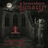 Heavenborn Lunacy - When Heaven Was Torn Apart
