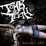 Tomb of Teeth - Savage Art