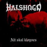 Halshogd - Alt Skal Kløyves (EP)
