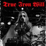 True Iron Will - Discography (2022 - 2025)