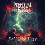 Perpetual Fire - Roll The Dice (Lossless)