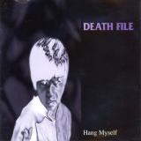 Death File - Hang Myself
