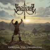 Unchained Vengeance - Unbound and Unforgiving (Upconvert)