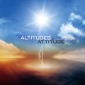 Altitudes &amp; Attitude - Altitudes & Attitude (EP)