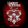 Liberty N' Justice - The Vow