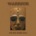 Warrior - For the World Only (Compilation)
