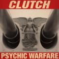 Clutch  - Psychic Warfare