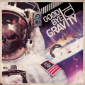 Goodbye To Gravity - Goodbye To Gravity