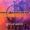 The Almighty - Wild and Wonderful (Compilation)