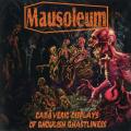 Mausoleum - Cadaveric Displays Of Ghoulish Ghastliness 