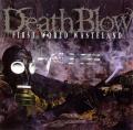 DeathBlow - First World Wasteland