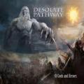 Desolate Pathway  -  Of Gods And Heroes