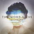 The Word Alive - Overdose (Single)