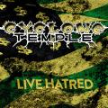 Cyclone Temple - Live Hatred (Live)